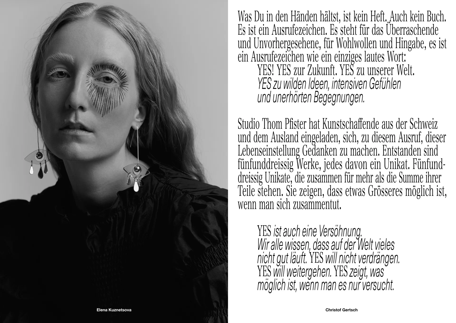 [Translate to English:] Studio Thom Pfister YES Einmalig Ausstellung Einladung Kuratiert Künstlerinnen Kunst Verkauf Swiss Grafikdesign International Art Direction Creative Direction Grossformat Magazin limitiert Cover Titelbild Inhalt Text Christof Gertsch Plakat Karte Postversand Fotografie Illustration Bunt Farbig Bildkomposition
